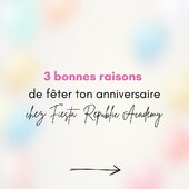 Découvre vite les 3 bonnes raisons de venir fêter ton anniversaire avec nous...